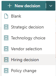 Decision Planner: the New decision dropdown showing six built-in templates: Blank, Strategic decision, Technology choice, Vendor selection, Hiring decision, Policy change